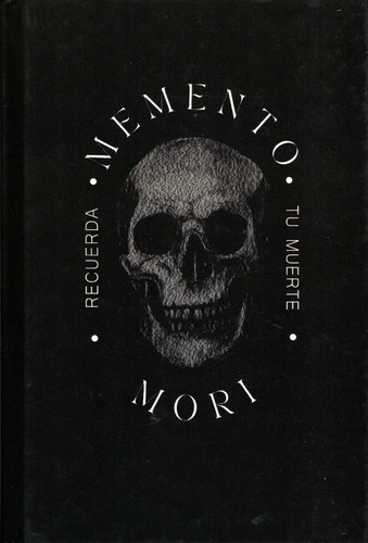 Memento Mori: Recuerda Tu Muerte de Humberto Montesinos en Español Tapa Dura 2025