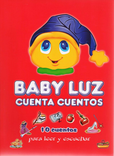 Baby Luz Cuenta Cuentos - 10 Cuentos Para Leer Y Escuchar