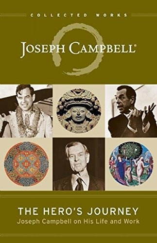 Book : The Heros Journey Joseph Campbell On His Life And...