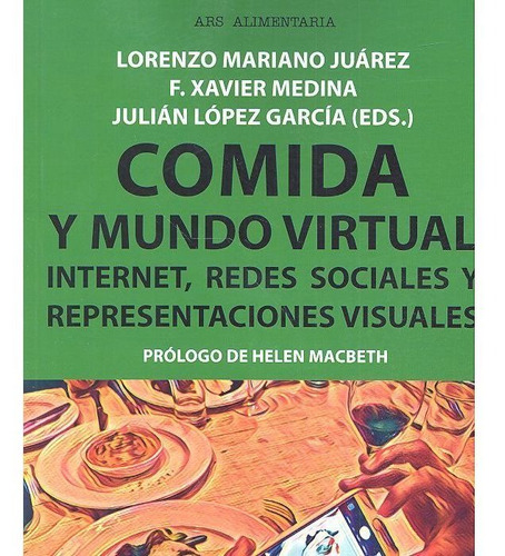 Comida Y Mundo Virtual, De Mariano Juárez, Lorenzo. Editorial Uoc, S.l., Tapa Blanda En Español