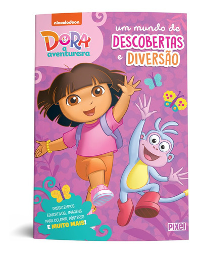 Livro Dora, A Aventureira Um Mundo De Descobertas E Diversão