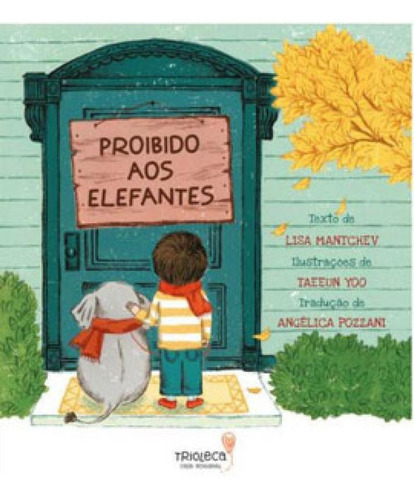 Proibido Aos Elefantes, De Mantchev, Lisa. Editora Trioleca Editora, Capa Mole Em Português
