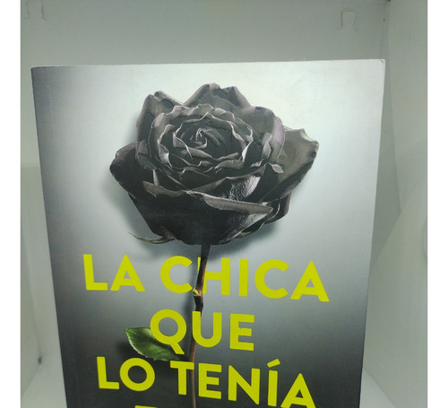 Libro La Chica Que Lo Tenia Todo Jessica Knoll