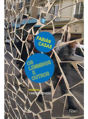 Os Lemmings e outros, de Casas, Fabián. Editora Rocco Ltda, capa mole em português, 2013