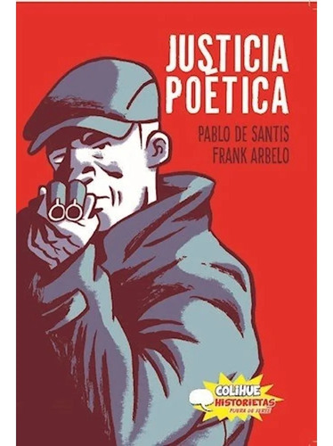 Justicia Poetico. De Santis - Arbelo. Colihue