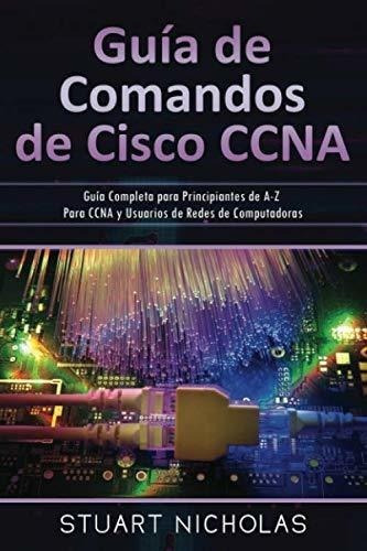 Redes Cisco. Guía De Estudio Para La Certificación Ccna Rout
