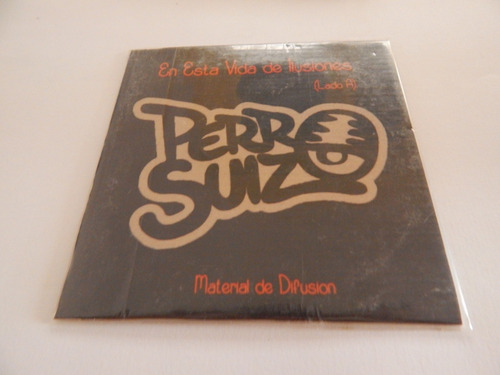 Perro Suizo - En Esta Vida De Ilusiones (difusion)