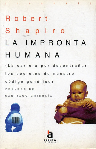 Impronta Humana, La, De Shapiro, Robert. Editorial Acento, Tapa Tapa Blanda En Español