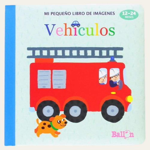 Mi Primer Libro De Imágenes Vehículos