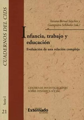 Libro Infancia Trabajo Y Educacion. Evaluacion De Una Relac