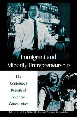 Libro Immigrant And Minority Entrepreneurship - John Sibl...