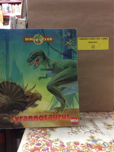 Dinoclub Tyrannosaurus - Mega Ediciones
