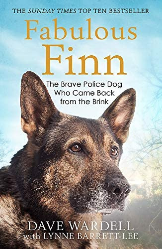 Fabulous Finn: The Brave Police Dog Who Came Back From The Brink, De Wardell, Dave. Editorial Quercus Publishing, Tapa Blanda En Inglés