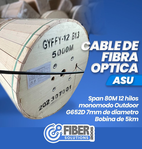 Fibra Óptica Monomodo 12 Hilos Asu G652d