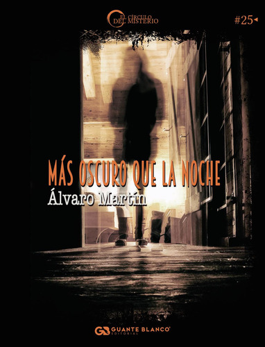 Más Oscuro Que La Noche: No, de MARTÍN, ALVARO., vol. 1. Editorial Guante Blanco, tapa pasta blanda, edición 1 en español, 2021