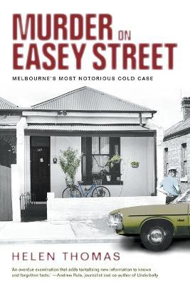 Libro Murder On Easey Street: Melbourne's Most Notorious ...