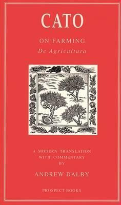 Libro On Agriculture: De Agricultura - Cato