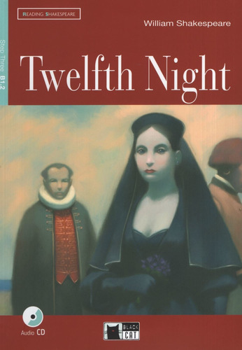 Twelfth Night + Audio Cd + Reading Shakespeare 4 B1.2