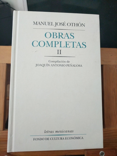 Manuel José Othón Obras Completas Ii