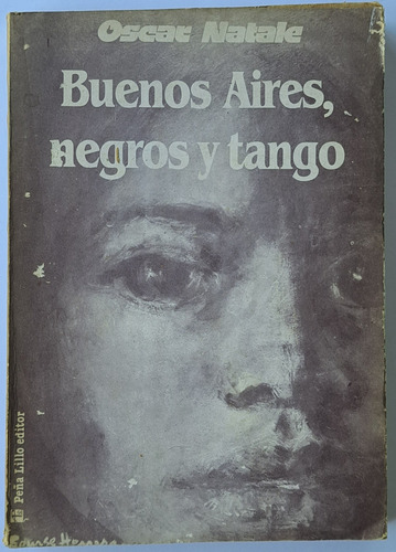 Buenos Aires, Negros Y Tango (Usado)