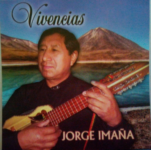 Cd Jorge Imaña  Vivencias 