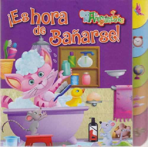 Es Hora De Bañarme! - Animalitos Solapa