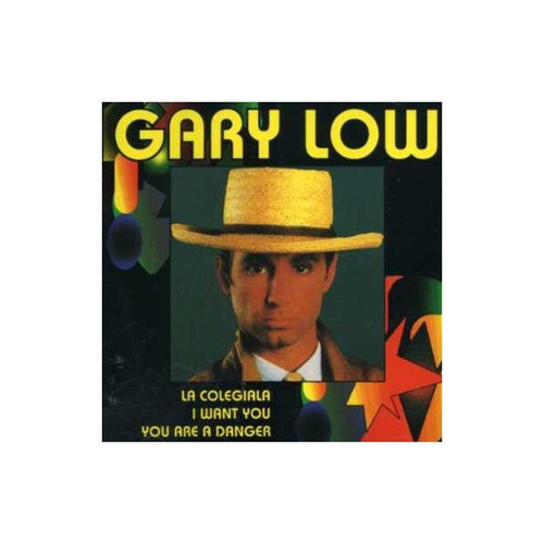 Low Gary Colegiala/i Want You Canada Import Cd