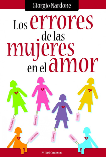 Los errores de las mujeres (en el amor), de NARDONE, Giorgio. Serie Contextos Editorial Paidos México, tapa blanda en español, 2012