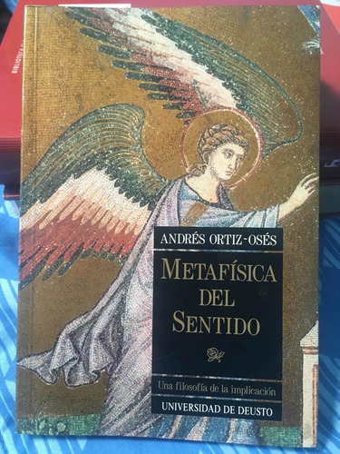 Metafísica Del Sentido,una Filosofía De La Implicación Deust