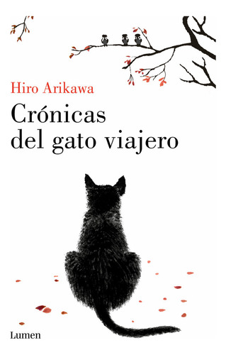 Libro Cronicas Del Gato Viajero - Hiro Arikawa