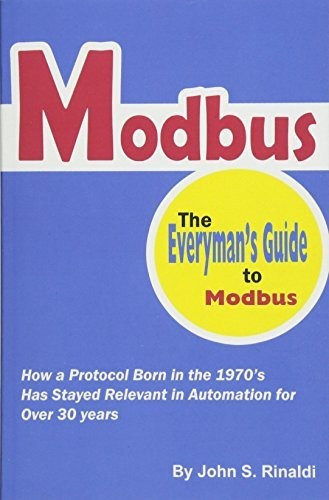 Book : Modbus The Everymans Guide To Modbus - Rinaldi, John