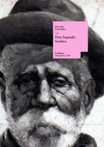 Libro: Don Segundo Sombra (narrativa) (spanish Edition)