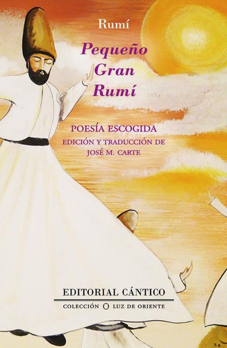 Pequeño Gran Rumi - Yalal Ud - Din Rumi