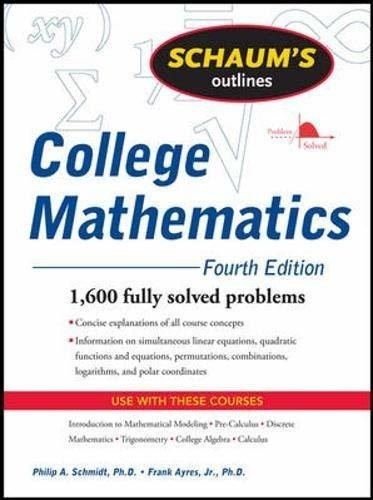 Schaums Outline Of College Mathematics Fourth Edition : Ph