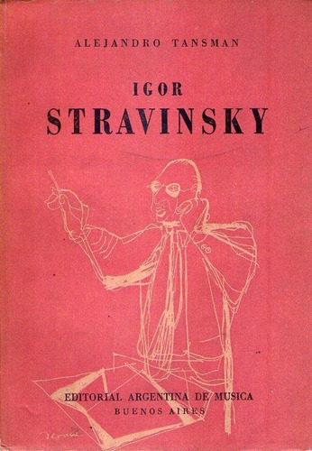 Igor Stravinsky * Tansman * Cubierta Por Seoane * Musica
