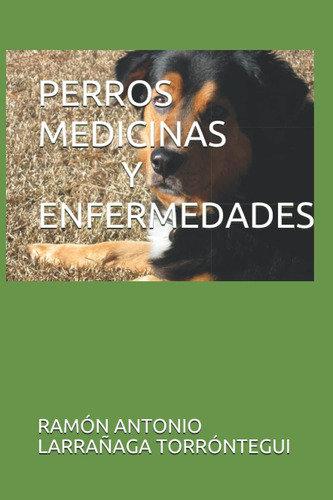 Libro: Perros: Medicinas Y Enfermedades (spanish Edition)