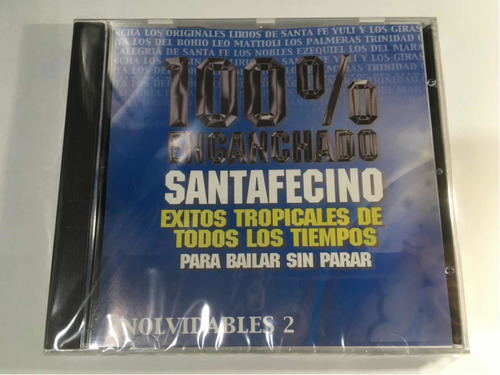 100% Enganchado Santafesino Inolvidables 2 Cd Nuevo Cerrado