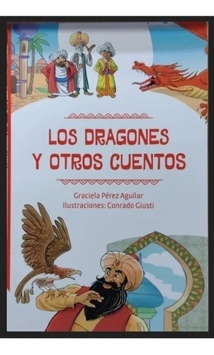 Los Dragones Y Otros Cuentos - Graciela Perez Aguilar