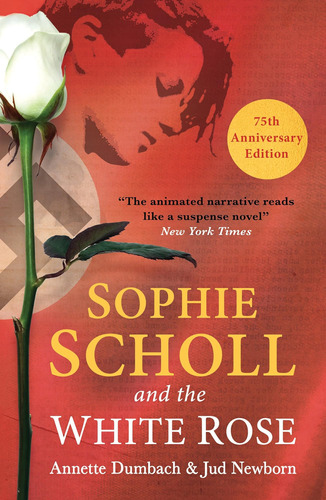 Libro:  Sophie Scholl And The White Rose