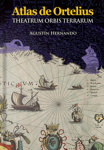 Libro: Atlas De Abraham Ortelius 'theatrum Orbis Terrarum' :