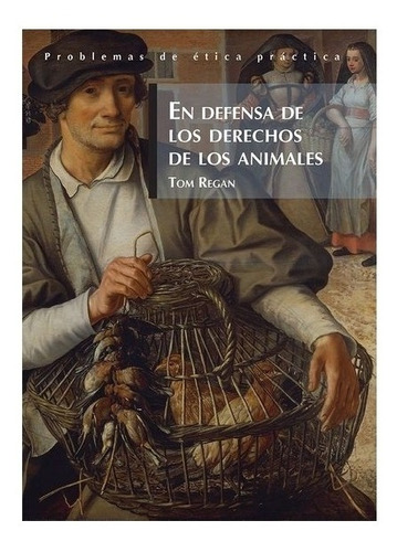 X | En Defensa De Los Derechos De Los Animales- Regan Tom