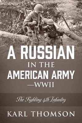 Libro A Russian In The American Army - Wwii : The Fightin...