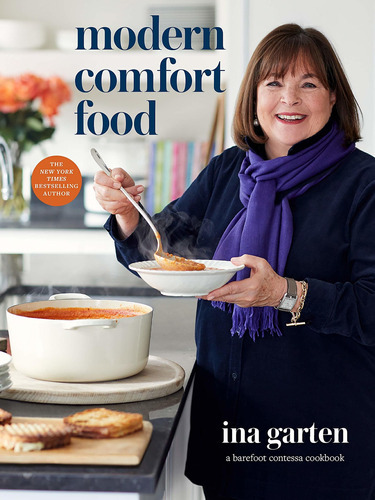 Modern Comfort Food: A Barefoot Contessa Cookbook: A Barefoot Contessa Cookbook, De Ina Garten. Editorial Clarkson Potter Publishers, Tapa Dura, Edición 2020 En Inglés, 2020