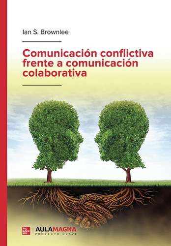 Libro: Comunicación Conflictiva Frente A Comunicación Colabo