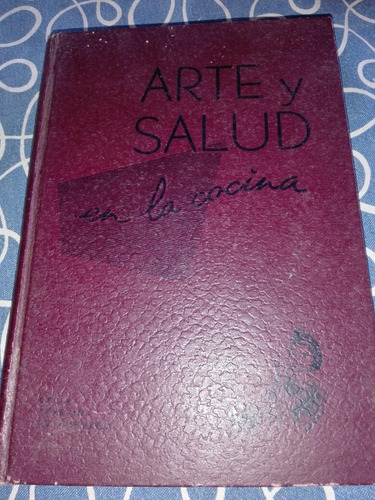 Libro Arte Y Salud  En La Cocina 1961