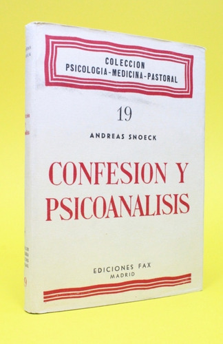 Confesión Y Psicoanálisis Andreas Snoeck T Dura 1959 Ll3