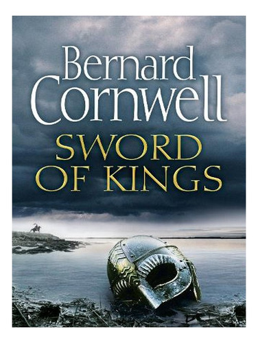 Sword Of Kings - The Last Kingdom Series Book 12 (hard. Ew03