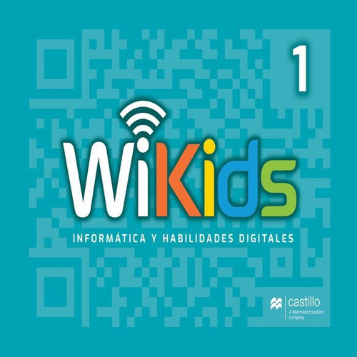 Wikids 1. Informática Y Habilidades Dig. Primaria / 3 Ed.