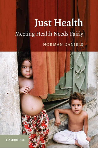 Libro:  Just Health: Meeting Health Needs Fairly