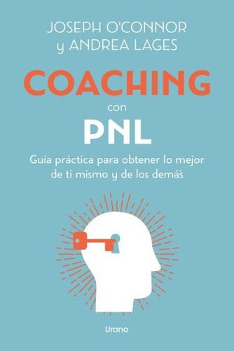 Coaching Con Pnl (arg) 2 Ed - Andrea; O´connor Joseph Lages